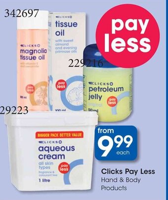 Clicks Clicks Pay Less Hand & Body Products offer
