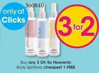 Clicks Buy any 3 Oh So Heavenly Body Spritzers, cheapest 1 FREE offer