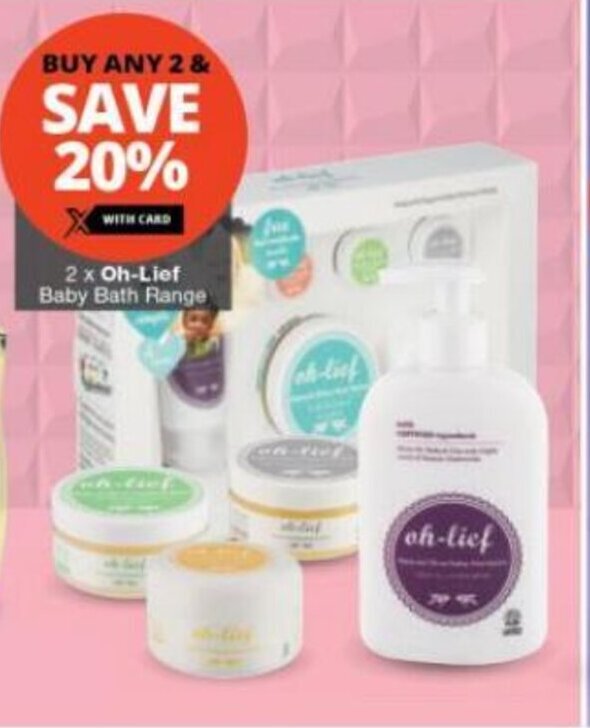 2 x Oh-Lief Baby Bath Range offer at Checkers Hyper