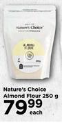 Food Lover's Market Nature's choice almond flour-250g each offer