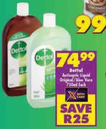 Shoprite Dettol Antiseptic Liquid Original/Aloe Vera 750ml Each offer
