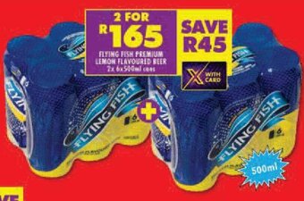 Shoprite FLYING FISH PREMIUM LEMON FLAVOURED BEER 2x6x500ml cans offer