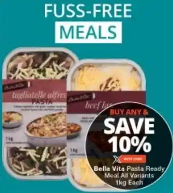 Checkers Bella Vita Pasta Ready Meal All Variants 1kg Each offer