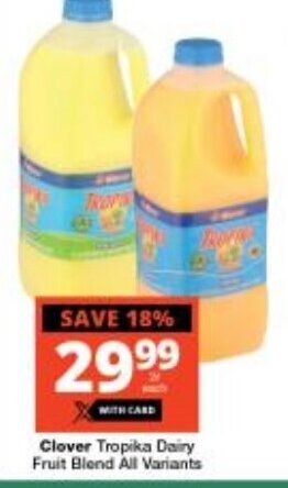 Checkers Clover Tropika Dairy Fruit Blend All Variants offer