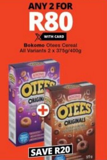 Checkers Bokomo Otees Cereal All Variants 2 x 375g/400g offer