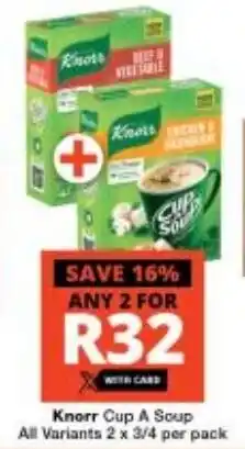 Checkers Knorr Cup A Soup All Variants 2 x 3/4 per pack offer