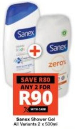 Checkers Sanex Shower Gel All Variants 2 x 500ml offer