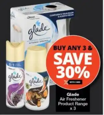 Checkers Glade Air Freshener Product Range x 3 offer