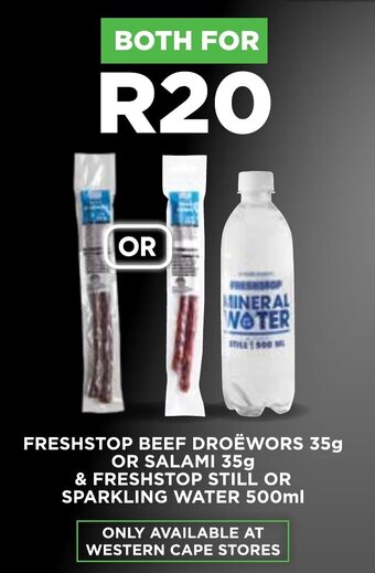 FRESHSTOP BEEF DROËWORS 35g OR SALAMI 35g & FRESHSTOP STILL OR SPARKLING WATER 500ml