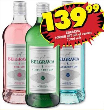 Shoprite BELGRAVIA LONDON DRY GIN all variants 750ml each offer