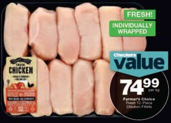 Checkers Farmer's Choice Fresh 12-Piece Chicken Fillets offer