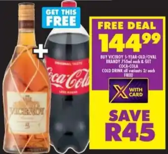 Shoprite Liquor Viceroy 5-Year-Old /Coca Cola offer