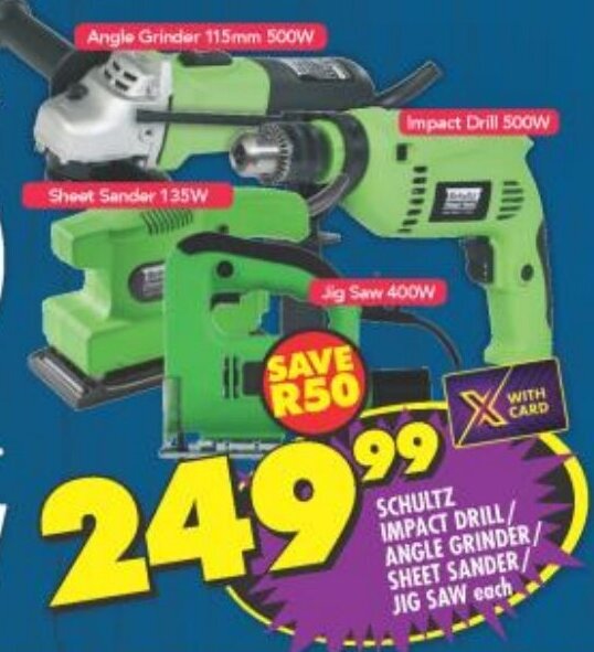 SCHULTZ IMPACT DRILL/ ANGLE GRINDER SHEET SANDER/ JIG SAW each offer at