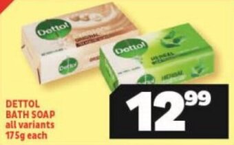 Usave DETTOL BATH SOAP all variants 175g each offer