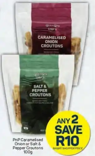 Pick n Pay PnP Caramelised R10 Onion or Salt & Pepper Croutons 100g offer