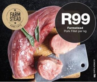 Checkers Farmstead Pork Fillet per kg offer