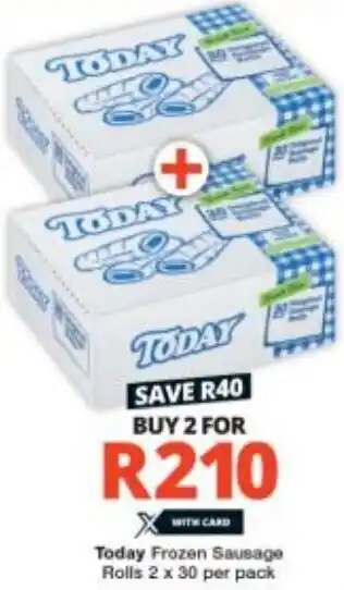 Checkers Today Frozen Sausage Rolls 2 x 30 per pack offer