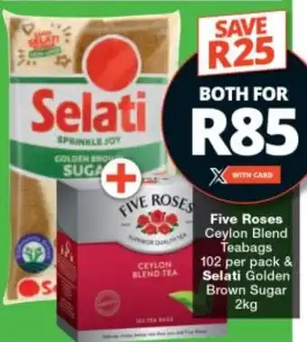 Checkers Five Roses Ceylon Blend Teabags 102 per pack & Selati Golden Brown Sugar 2kg offer