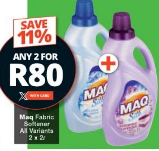 Maq Fabric Softener All Variants 2 x 2L offer at Checkers
