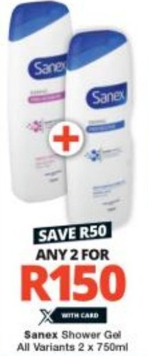 Checkers Sanex Shower Gel All Variants 2 x 750ml offer
