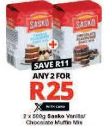 Checkers 2 x 500g Sasko Vanilla/ Chocolate Muffin Mix offer