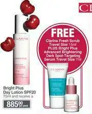 Dis-Chem Clarins Bright Plus Day Lotion SPF20-75ml Per pack offer