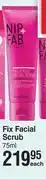 Nip and fab fix scrub 75ml