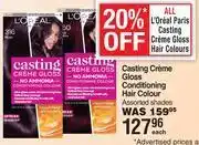 Dis-Chem L'oreal casting creme gloss conditioning hair colour assorted shades-each offer