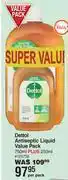 Dis-Chem Dettol antiseptic liquid value pack 750ml plus 250ml-per pack offer