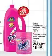 Dis-Chem Vanish fabric stain remover liquid 2 l or power o2 fabric stain remover powder 500g-each offer