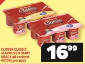 Usave CLOVER CLASSIC FLAVOURED DAIRY SNACK all variants 6x100g per pack offer