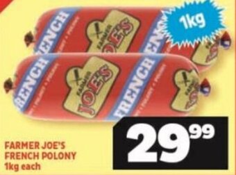 FARMER JOE'S FRENCH POLONY 1kg each