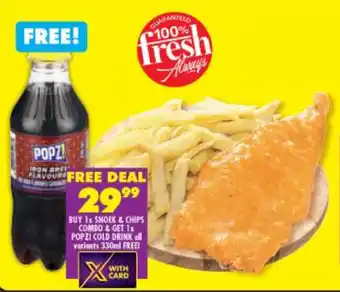 Shoprite Snoek & Chips Combo + Popz! Cold Drink 330ml offer