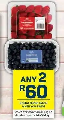 PnP Strawberries 400g or Blueberries For Me 250g