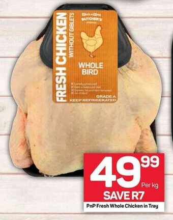 Pick n Pay PnP Fresh Whole Chicken in Tray offer