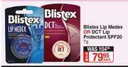 Dis-Chem Blistex Lip Medex Or DCT Lip Protectant SPF20-7g Each offer