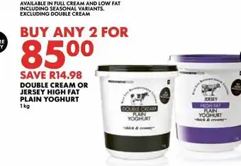 Double cream or jersey high fat plain yoghurt