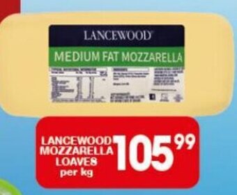 Giant Hyper LANCEWOOD MOZZARELLA LOAVES per kg offer