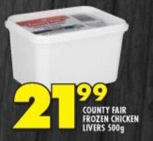 Shoprite COUNTY FAIR FROZEN CHICKEN LIVERS 500g offer