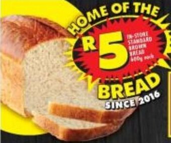 Shoprite IN-STORE STANDARD BROWN BREAD 600g each offer