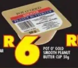 Shoprite POT OF GOLD SMOOTH PEANUT BUTTER CUP 50g offer