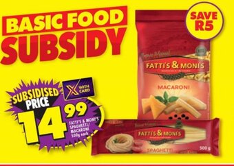 Shoprite FATTI'S & MONI'S SPAGHETTI/ MACARONI 500g each offer