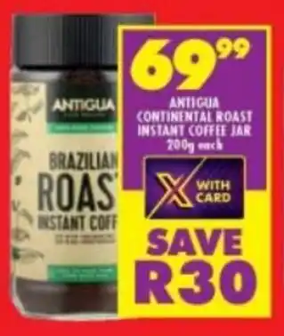 Shoprite ANTIGUA CONTINENTAL ROAST INSTANT COFFEE JAR 200g each offer