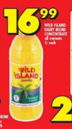 Shoprite WILD ISLAND DAIRY BLEND CONCENTRATE all variants 1L each offer