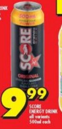 Shoprite SCORE ENERGY DRINK all variants 500ml each offer
