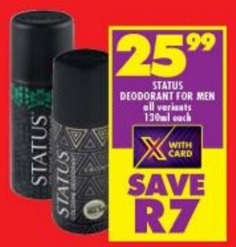 Shoprite STATUS DEODORANT FOR MEN all variants 130ml each offer