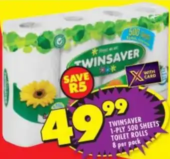 Shoprite TWINSAVER 1-PLY 500 SHEETS TOILET ROLLS 8 per pack offer