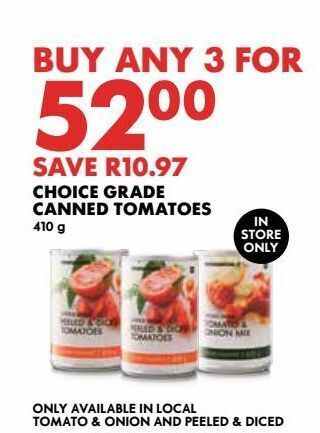Woolworths Choice grade canned tomatoes 410g offer