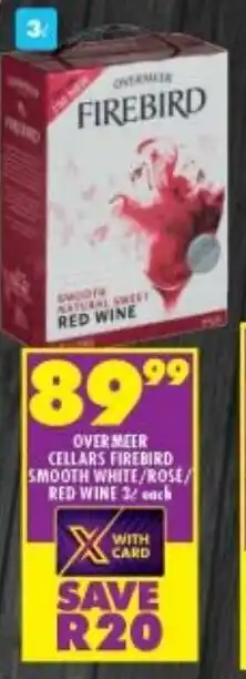 Overmeer Cellarrs Firebird Smooth White/Rose/Red wine 3L each