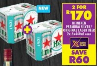 Shoprite HEINEKEN PREMIUM SILVER/ ORIGINAL LAGER BEER 2x 6x440ml cans offer